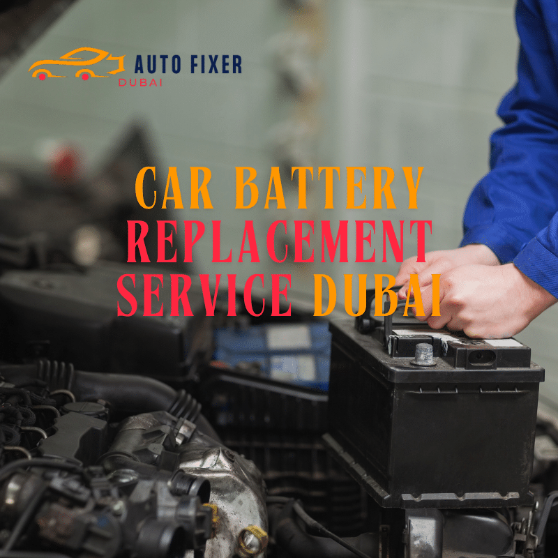 Car Battery Replacement Service Dubai