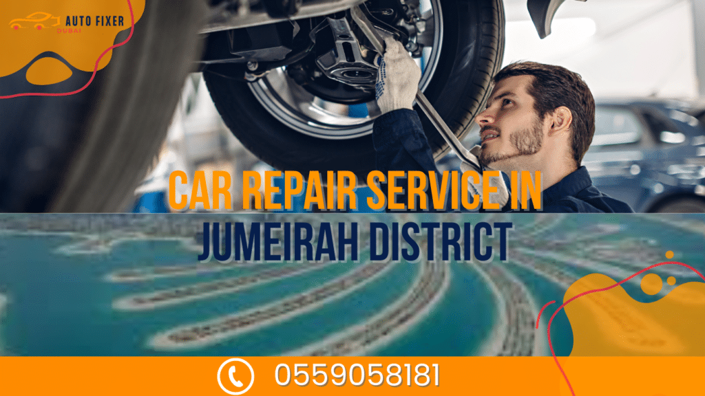 Car Repair Service In Jumeirah District