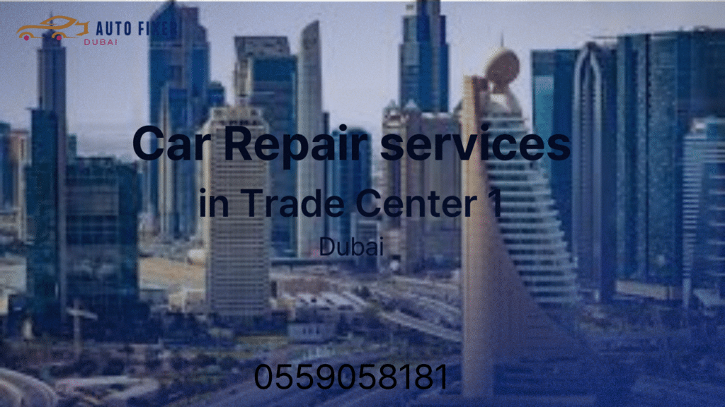 Car Repair services in Trade Center 1