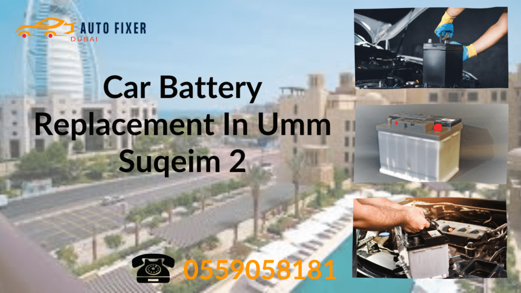 Car Battery Replacement In Umm Suqeim 2