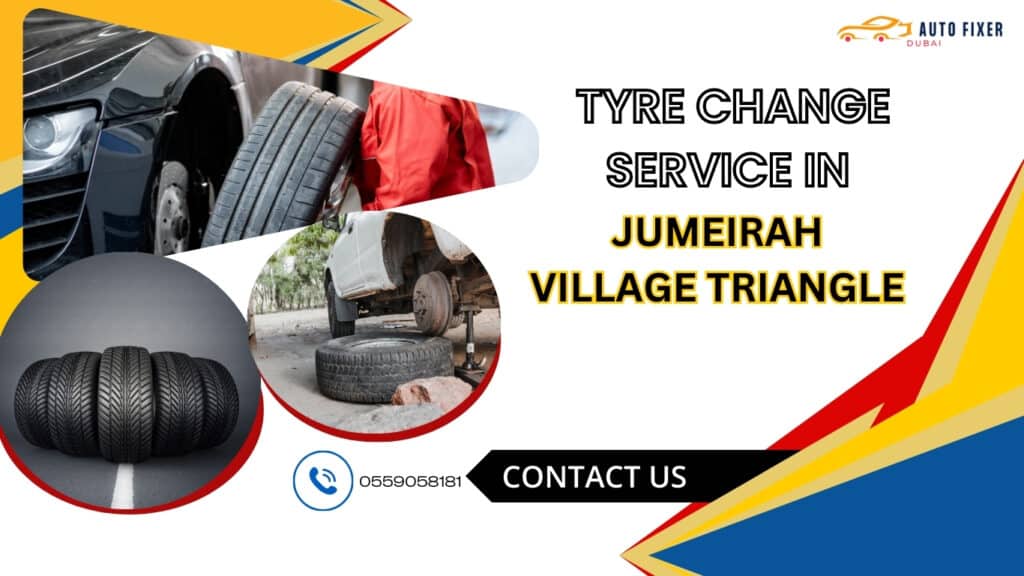 Tyre Change Service In Jumeirah Village Triangle