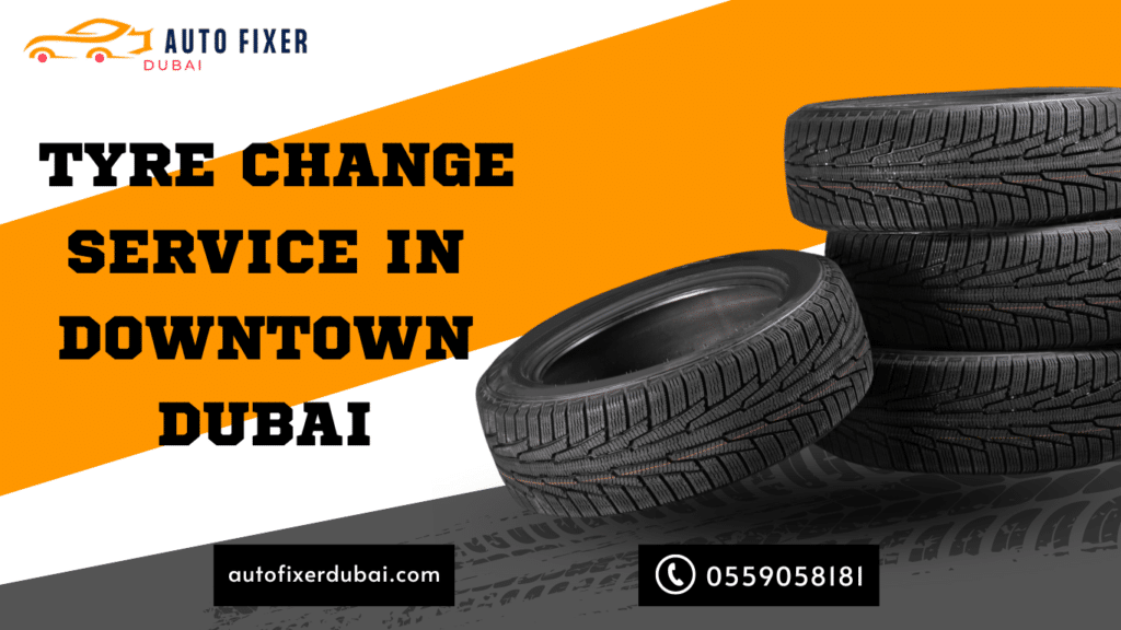 Reliable Tyre Change Service in Downtown Dubai