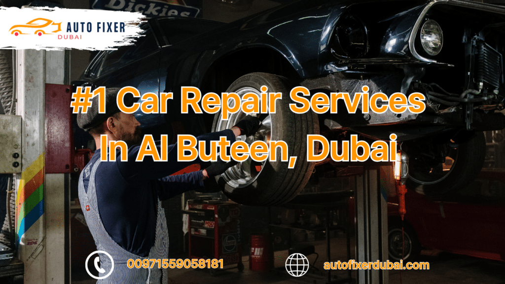 #1 Car Repair Services In Al Buteen, Dubai