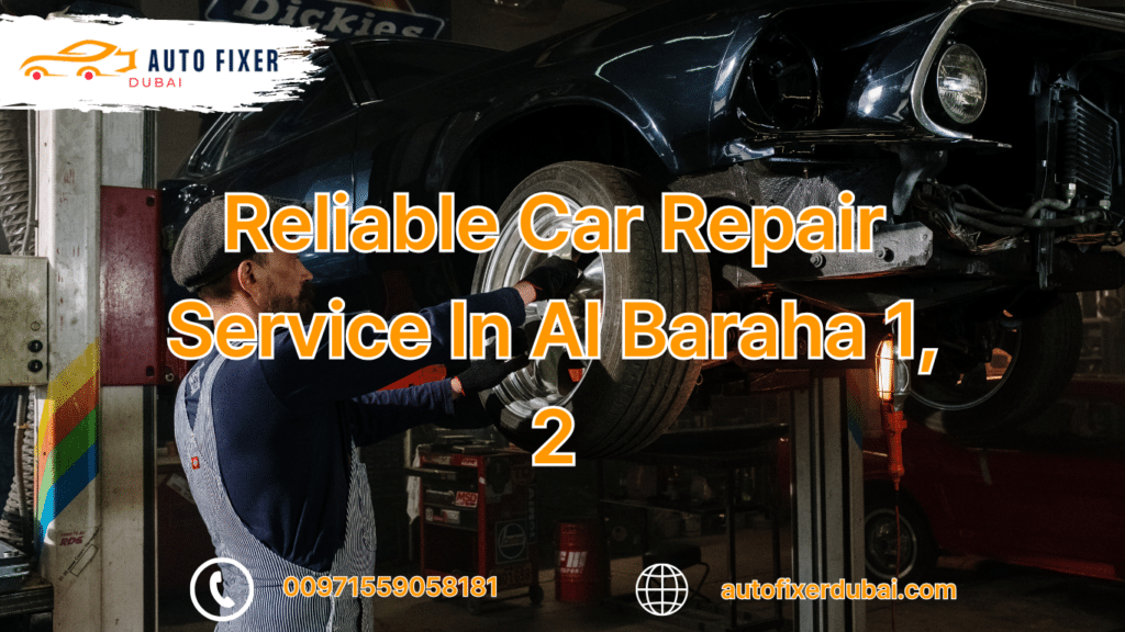 Car Repair Service In Al Baraha 1, 2