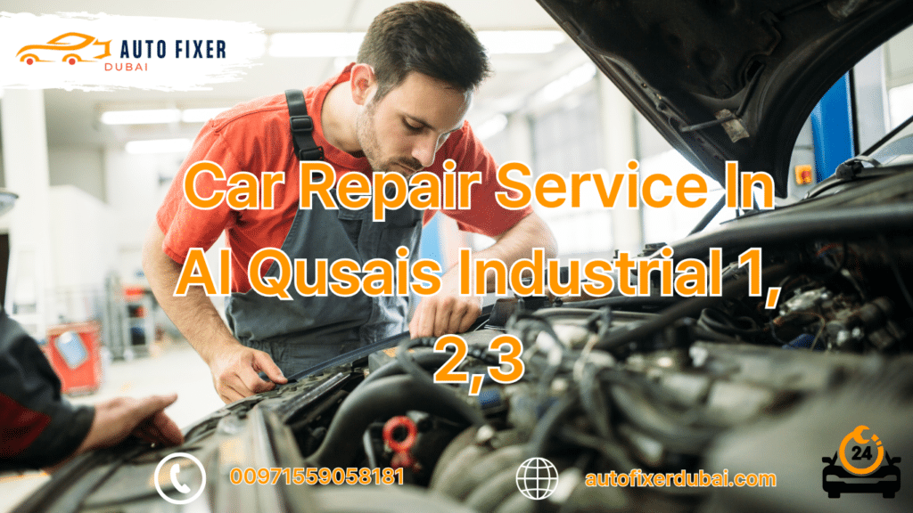 Car Repair Services In Al Qusais Industrial 1, 2, 3