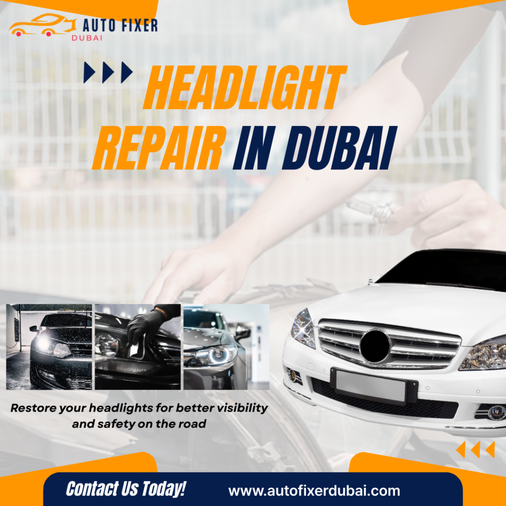 Headlight Repair in Dubai
